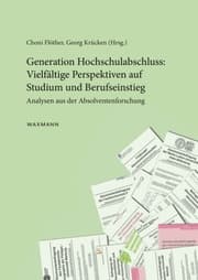 Cover von Generation Hochschulabschluss: Vielfältige Perspektiven auf Studium und Berufseinstieg