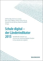 Cover von Schule digital - der Länderindikator 2015