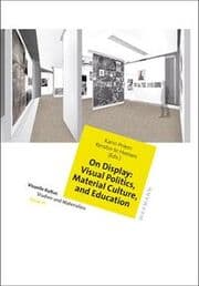 Cover von On Display: Visual Politics, Material Culture, and Education