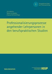 Cover von Professionalisierungsprozesse angehender Lehrpersonen in den berufspraktischen Studien