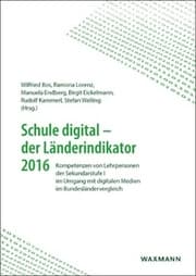 Cover von Schule digital - der Länderindikator 2016