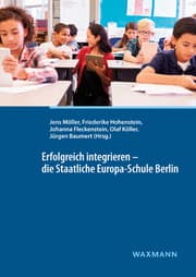 Cover von Erfolgreich integrieren - die Staatliche Europa-Schule Berlin