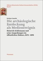 Cover von Die archäologische Entdeckung als Medienereignis