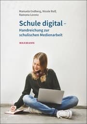 Cover von Schule digital - Handreichung zur schulischen Medienarbeit
