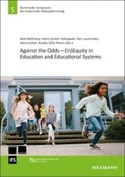 Cover von Against the Odds - (In)Equity in Education and Educational Systems
