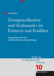 Cover von Zwangssterilisation und Euthanasie im Erinnern und Erzählen