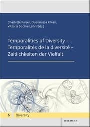 Cover von Temporalities of Diversity - Temporalités de la diversité - Zeitlichkeiten der Vielfalt