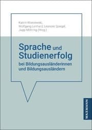 Cover von Sprache und Studienerfolg bei Bildungsausländerinnen und Bildungsausländern