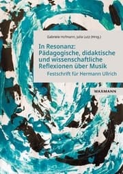 Cover von In Resonanz: Pädagogische, didaktische und wissenschaftliche Reflexionen über Musik