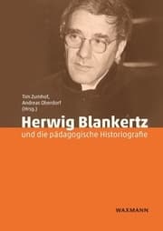 Cover von Herwig Blankertz und die pädagogische Historiografie