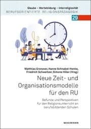 Cover von Neue Zeit- und Organisationsmodelle für den RU