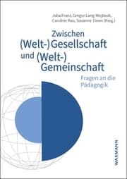 Cover von Zwischen (Welt-)Gesellschaft und (Welt-)Gemeinschaft