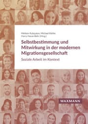 Cover von Selbstbestimmung und Mitwirkung in der modernen Migrationsgesellschaft