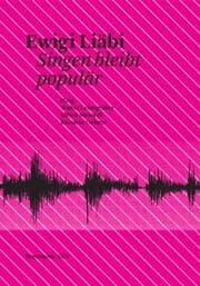 Cover von 'Ewigi Liäbi. Singen bleibt populär. Tagung ''populäre Lieder. Kulturwissenschaftliche Perspektiven'', 5.-6. Oktober 2007 in Basel'