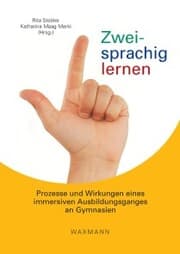 Cover von Zweisprachig lernen. Prozesse und Wirkungen eines immersiven Ausbildungsganges an Gymnasien