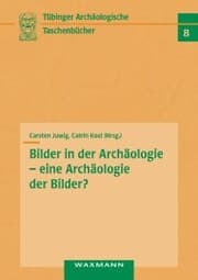 Cover von Bilder in der Archäologie - eine Archäologie der Bilder?
