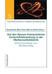 Cover von Auf den Spuren Interpretativer Unterrichtsforschung in der Mathematikdidaktik. Götz Krummheuer zum 60. Geburtstag