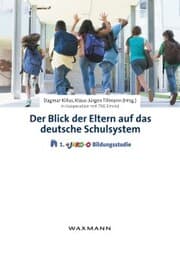 Cover von Der Blick der Eltern auf das deutsche Schulsystem. Die 1. JAKO-O Bildungsstudie