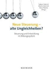 Cover von Neue Steuerung - alte Ungleichheiten?. Steuerung und Entwicklung im Bildungssystem