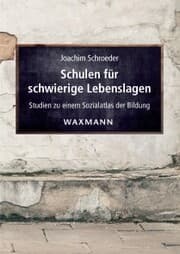 Cover von Schulen für schwierige Lebenslagen. Studien zu einem Sozialatlas der Bildung