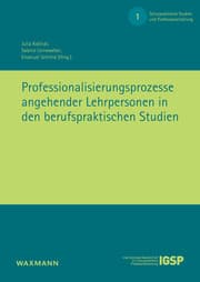Cover von Professionalisierungsprozesse angehender Lehrpersonen in den berufspraktischen Studien