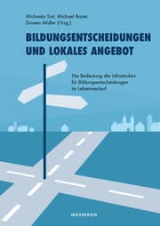 Cover von Bildungsentscheidungen und lokales Angebot