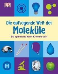 Cover von Die aufregende Welt der Moleküle