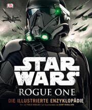 Cover von Star Wars Rogue One - Die illustrierte Enzyklopädie