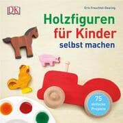 Cover von Holzfiguren für Kinder selbst machen