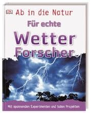 Cover von Ab in die Natur - Für echte Wetterforscher
