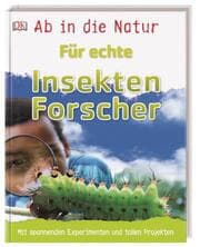 Cover von Ab in die Natur - Für echte Insektenforscher