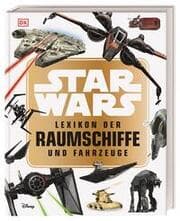 Cover von Star Wars Lexikon der Raumschiffe und Fahrzeuge