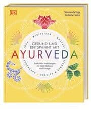 Cover von Gesund und entspannt mit Ayurveda