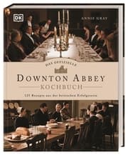 Cover von Das offizielle Downton-Abbey-Kochbuch