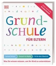 Cover von Grundschule für Eltern: Lernen lernen, Deutsch und Mathe, Fit für den Übertritt