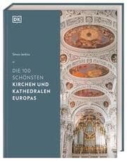 Cover von Die 100 schönsten Kirchen und Kathedralen Europas