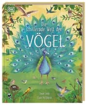Cover von Die schillernde Welt der Vögel