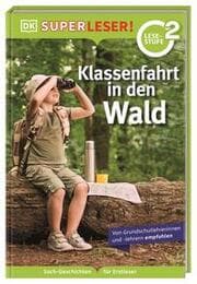 Cover von SUPERLESER! Klassenfahrt in den Wald