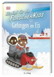 Cover von Ein Fall für die Forscher-Kids 7 - Gefangen im Eis