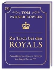 Cover von Zu Tisch bei den Royals