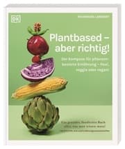 Cover von Plantbased - aber richtig!