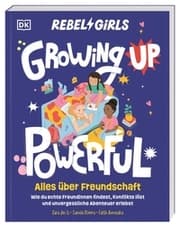Cover von Rebel Girls - das Original. Growing up powerful: Alles über Freundschaft