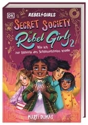 Cover von Secret Society of Rebel Girls 2 - Wie ich zur Hüterin des Schlüsselsteins wurde