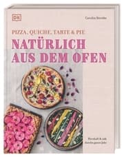 Cover von Natürlich aus dem Ofen: Pizza, Quiche, Tarte & Pie