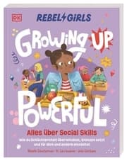 Cover von Rebel Girls - das Original. Growing up powerful: Alles über Social Skills