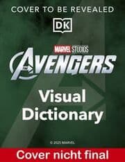 Cover von Von Endgame bis Doomsday: Marvel Studios Die illustrierte Enzyklopädie: Avengers, Verbündete und Schurken (AT)