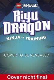 Cover von LEGO® NINJAGO® Riyu der Drache Ninja im Training (vorl.)