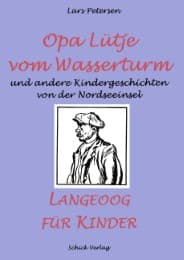 Cover von Opa Lütje vom Wasserturm - Langeoog für Kinder
