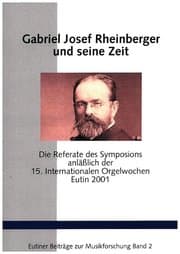 Cover von Gabriel Josef Rheinberger und seine Zeit