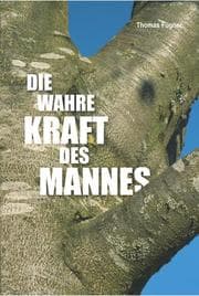 Cover von Die wahre Kraft des Mannes